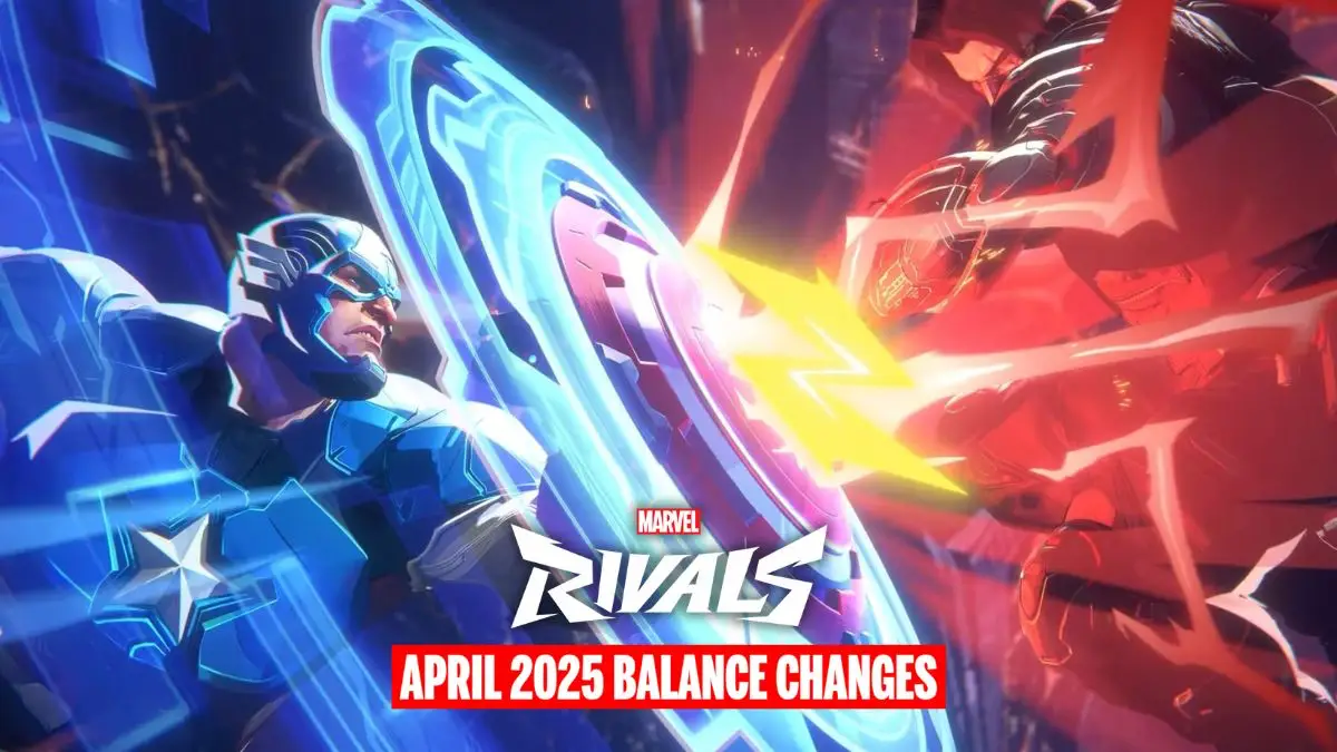Marvel Rivals Abril 2025 Cambios en el saldo